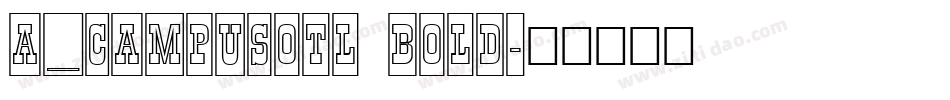 a_CampusOtl Bold字体转换